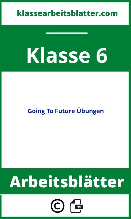 Going To Future übungen Klasse 6 Zum Ausdrucken